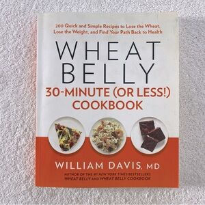 Collins Wheat Belly 30 Min (Or Less) Cookbook William Davis MD